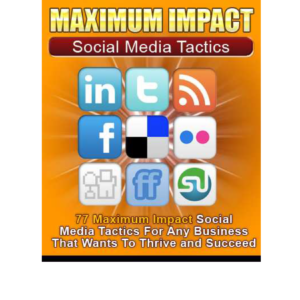 Maximum Impcat:Social media Tactics