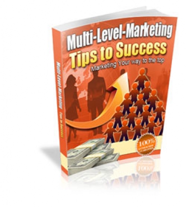 Multi-Level Marketing - Tips to Success