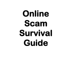 Online Scam Survival Guide