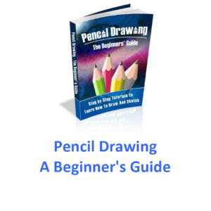 Pencil Drawing A Beginner's Guide